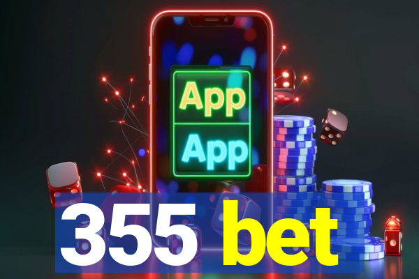 355 bet